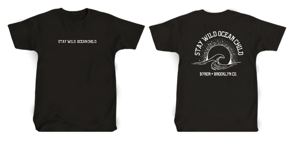 Byron Brooklyn Co - Stay Wild Ocean Child Tee | Various Colours