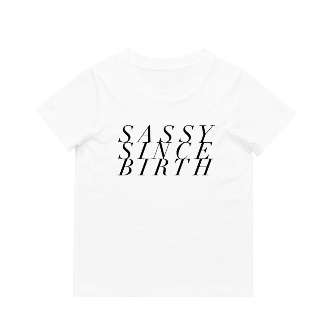 MLW By Design - Sassy Since Birth Tee | Various Colours