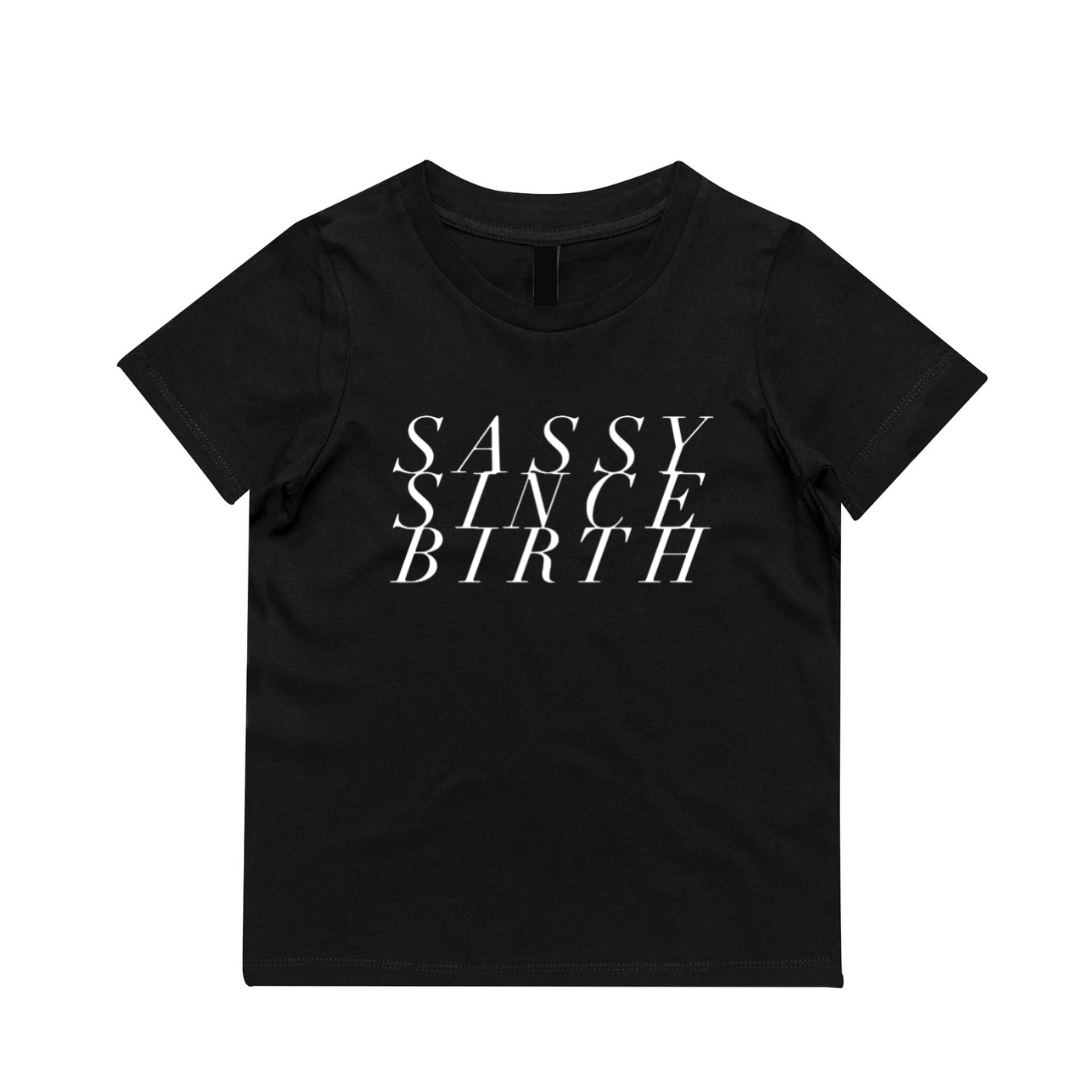 MLW By Design - Sassy Since Birth Tee | Various Colours