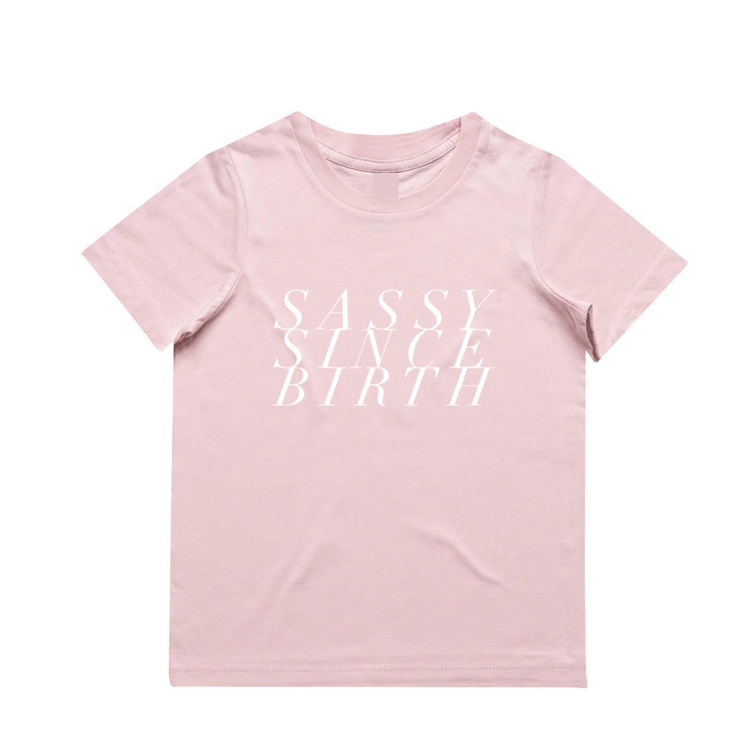 MLW By Design - Sassy Since Birth Tee | Various Colours